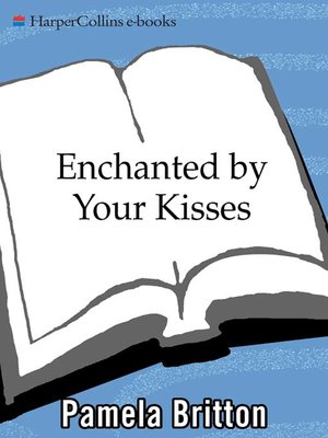 cover image of Enchanted By Your Kisses